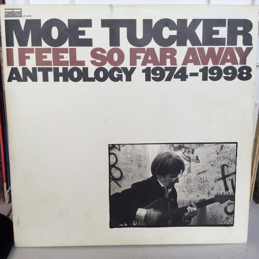 Moe Tucker - I Feel So Far Away: Anthology 1974-1998 (3xVINYL) | Excellent+ (EX+) Excellent+ (EX+)