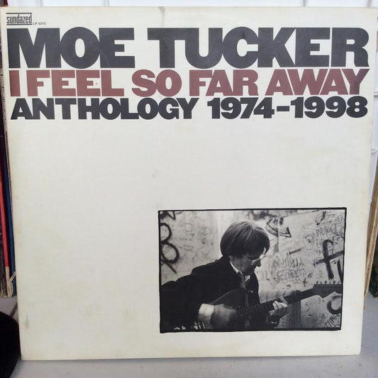 Moe Tucker - I Feel So Far Away: Anthology 1974-1998 (3xVINYL) | Excellent+ (EX+) Excellent+ (EX+)