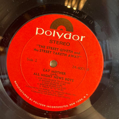 Cat Mother And The All-Night Newsboys - The Street Giveth.. And The Street Taketh Away (VINYL) | Excellent+ (EX+) Very Good Plus (VG+)