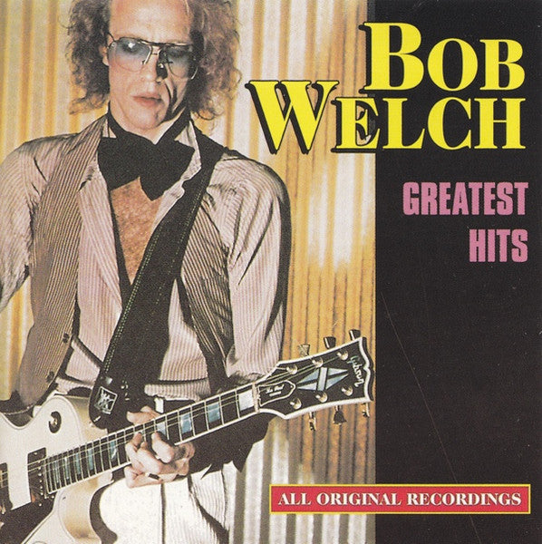 Bob Welch - Greatest Hits (CD) | Excellent (EX) Excellent (EX)