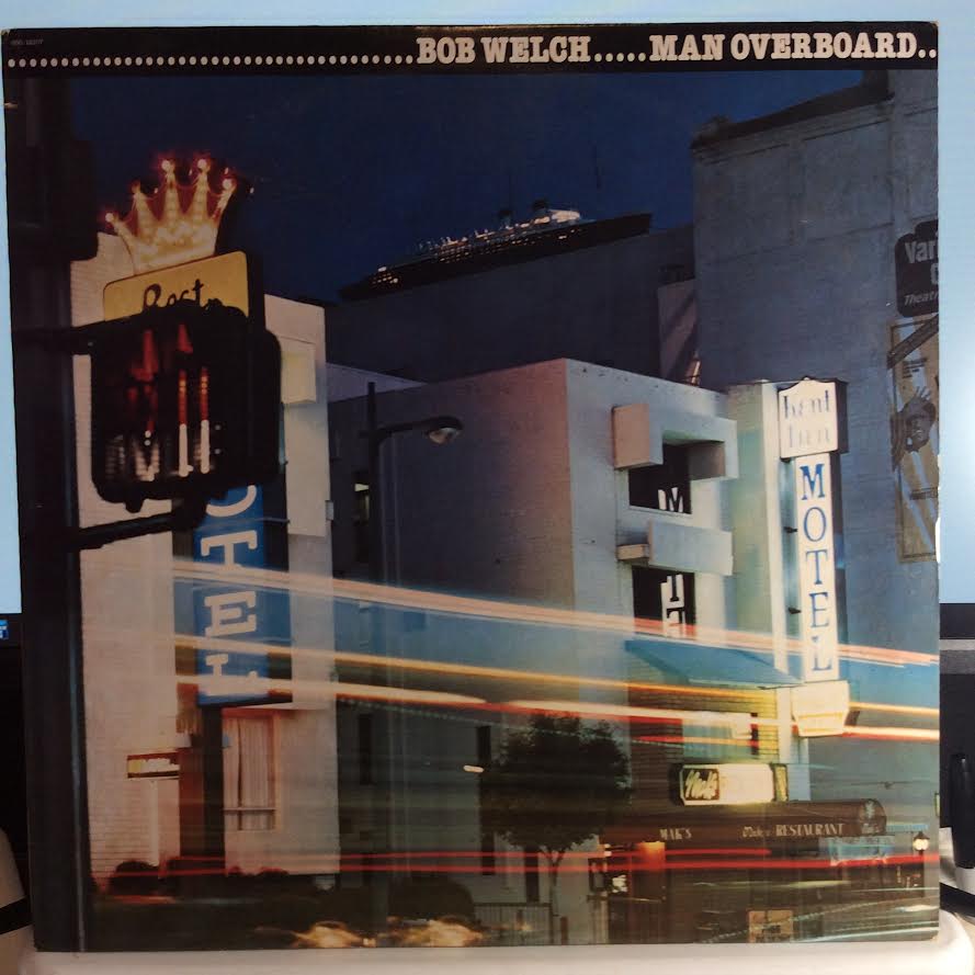 Bob Welch - Man Overboard (VINYL) | Near Mint (NM) Near Mint (NM)