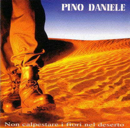 Pino Daniele - Non Calpestare I Fiori Nel Deserto (CD) | Near Mint (NM or M-)