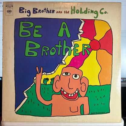 Big Brother & The Holding Company - Be A Brother (VINYL) | Very Good Plus (VG+) Very Good Plus (VG+)
