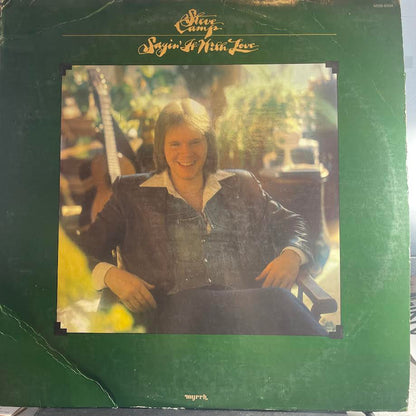 Steve Camp - Sayin' It With Love (VINYL) | Very Good Plus (VG+) Very Good Plus (VG+)