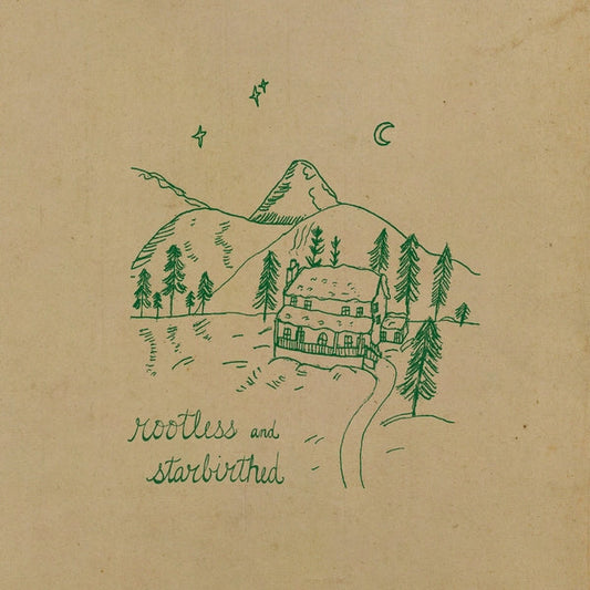 Rootless & Starbirthed |