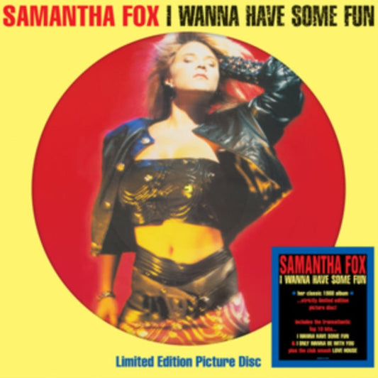 Samantha Fox - I Wanna Have Some Fun (Limited Edition, Picture Disc Vinyl) [Import] |
