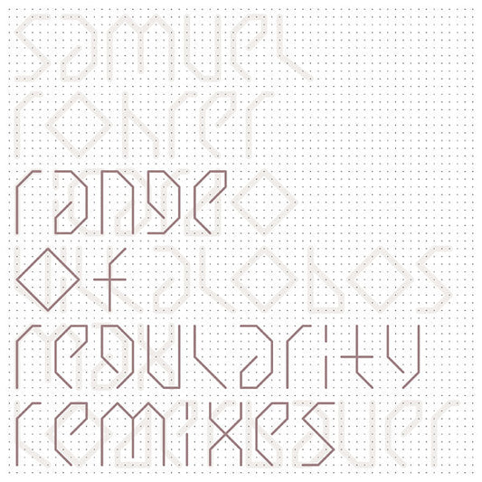 Range Of Regularity Remixes I |