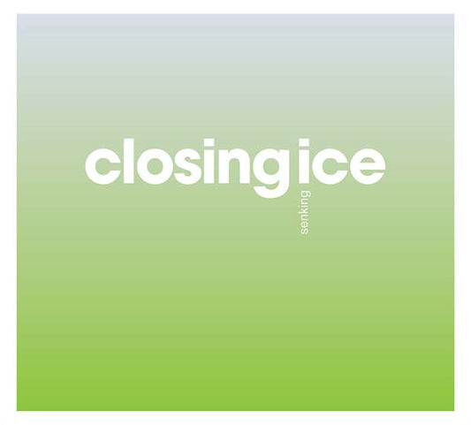 Closing Ice |