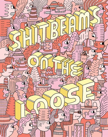 Shitbeams on the Loose #2