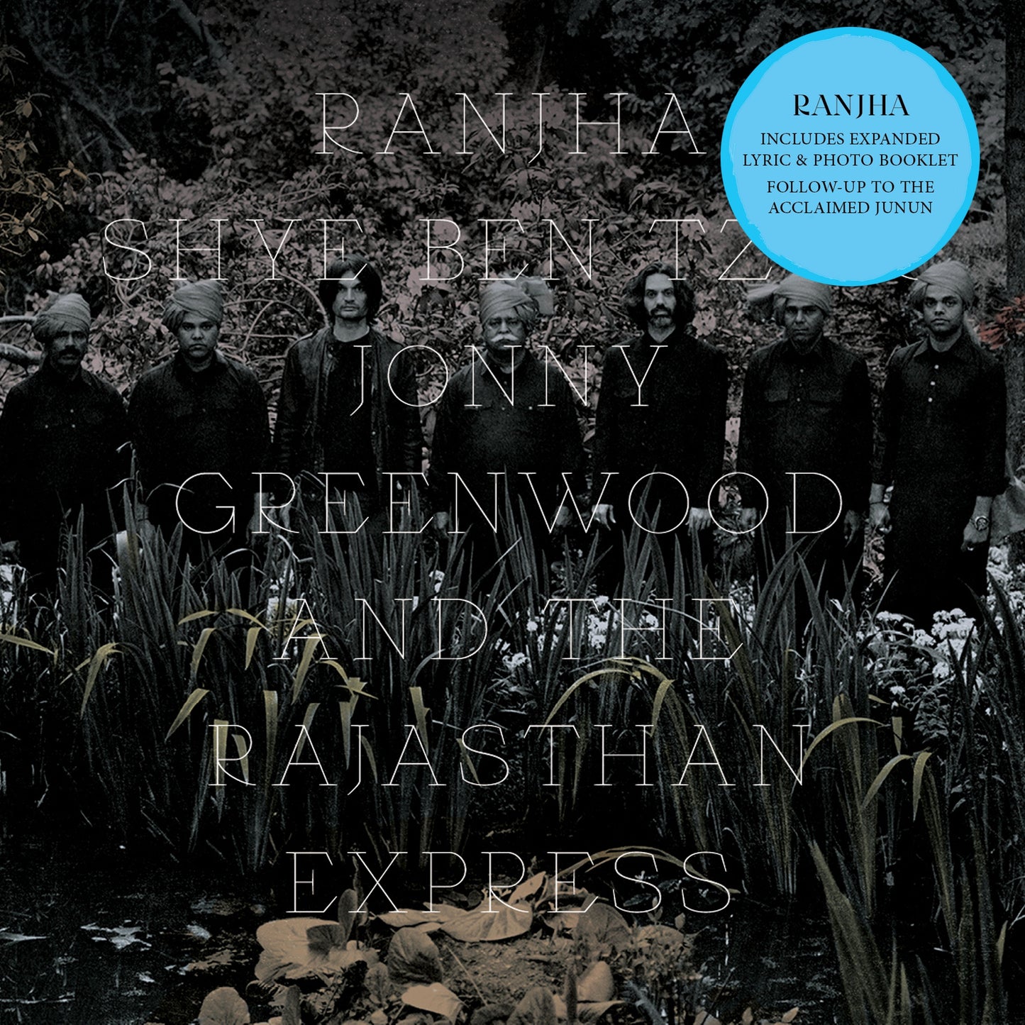 Shye Ben Tzur/Jonny Greenwood/The Rajasthan Expres - Ranjha |
