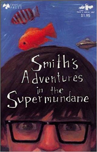 Smith's Adventures in the Supermundane
