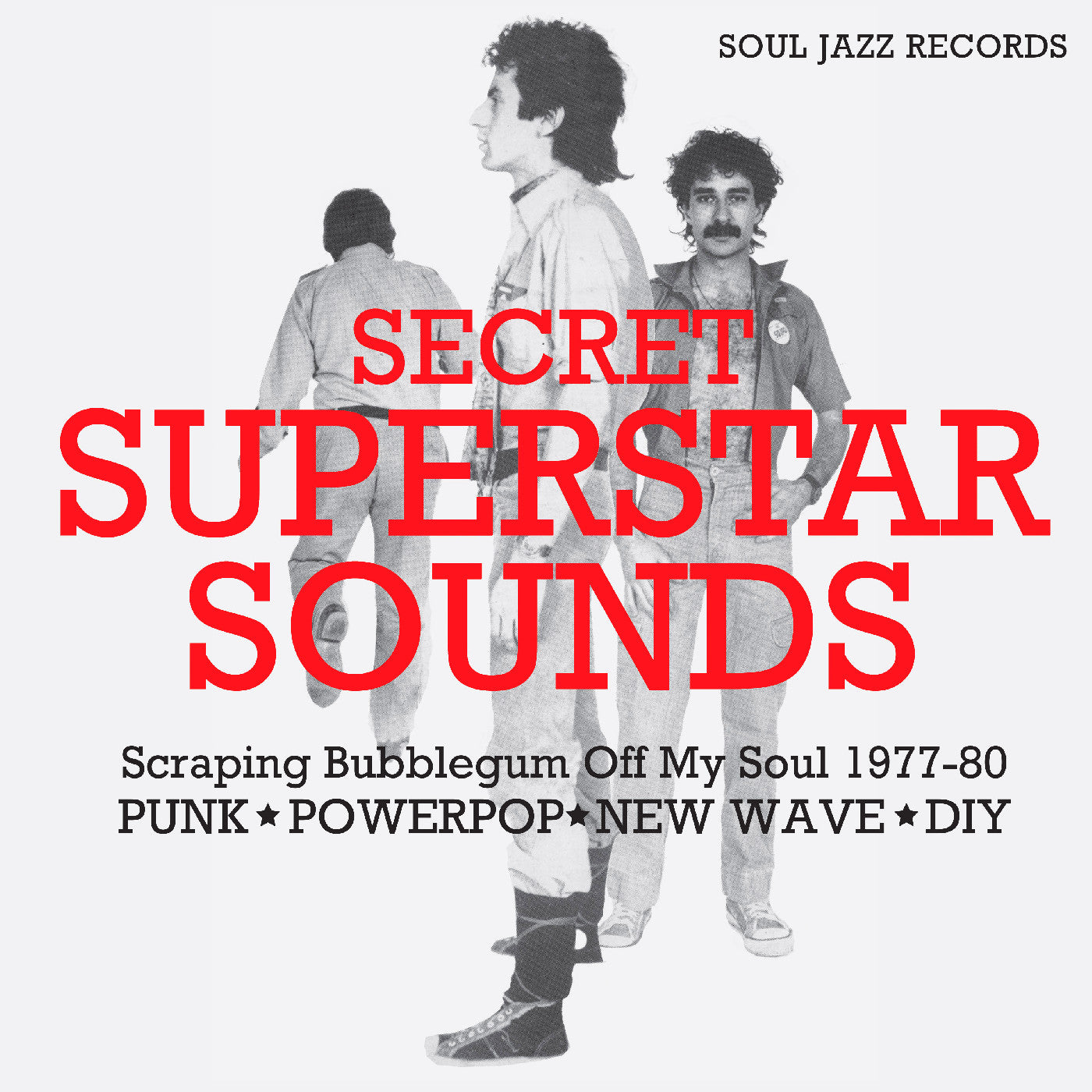 Secret Superstar Sounds - Scraping Bubblegum Off My Soul 1977-80: Punk • Powerpop • New Wave • Diy | Mint (M) Mint (M)