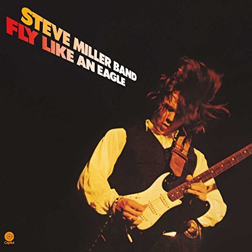 Steve Miller - Fly Like An Eagle (180 Gram Vinyl) |
