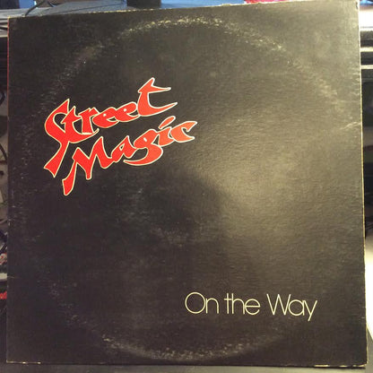 Street Magic - On The Way (VINYL) | Excellent (EX) Very Good (VG)