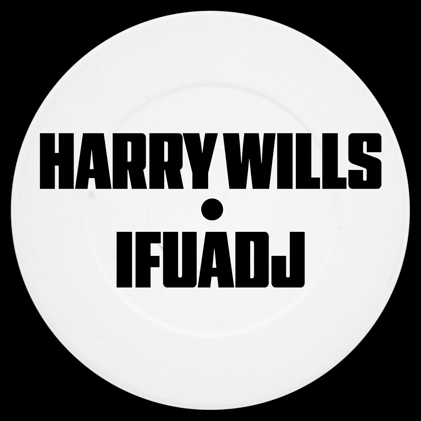 Harry Wills - IFUADJ (VINYL) | Mint (M) Mint (M)