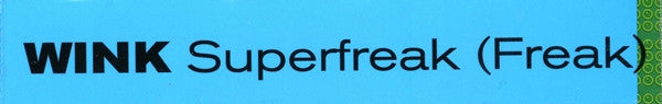 Josh Wink - Superfreak (Freak) (12" VINYL) | Very Good Plus (VG+) Excellent (EX)