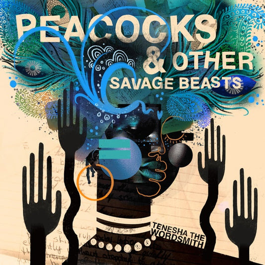 Peacocks & Other Savage Beasts |
