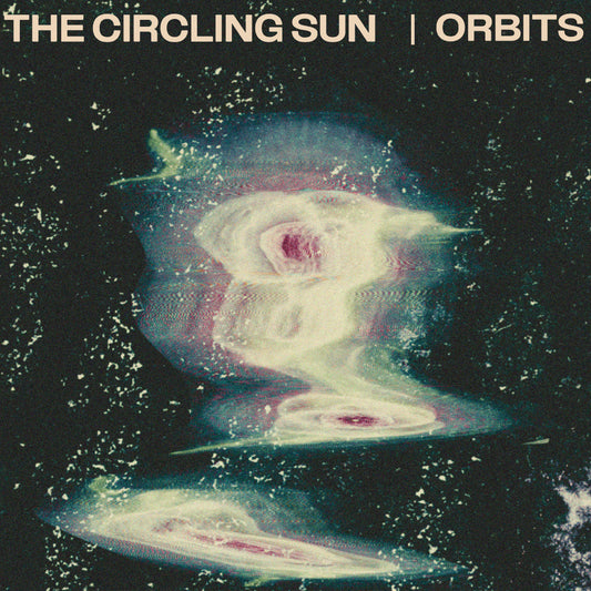 The Circling Sun - Orbits (VINYL) | Mint (M) Mint (M)