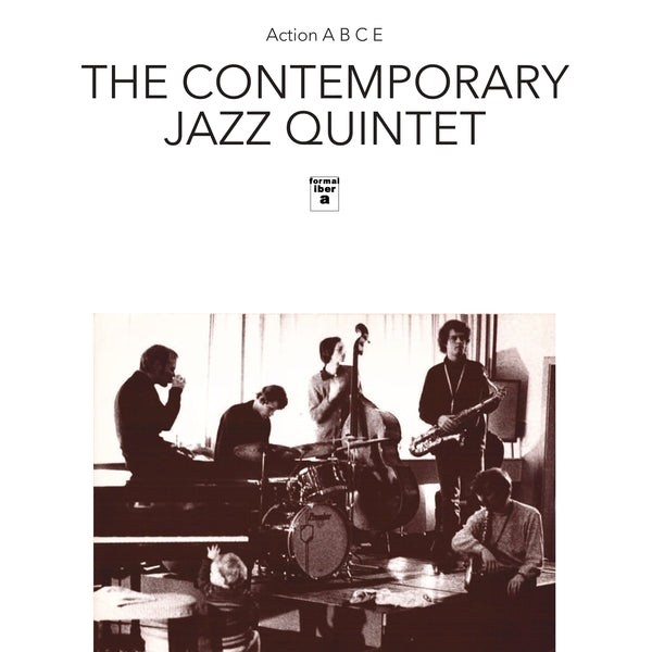 The Contemporary Jazz Quintet - E [Lp] Action A, B, C |