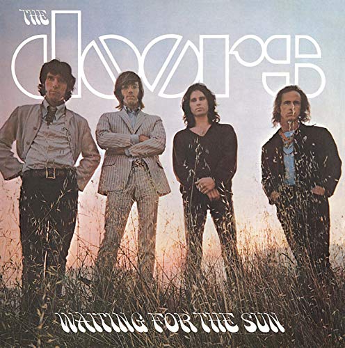 Waiting For The Sun (Remastered) |