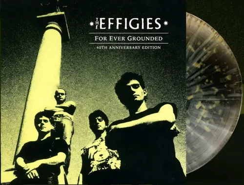 The Effigies - For Ever Grounded (Indie Exclusive, Marble Colored Vinyl, Anniversary Edition) |
