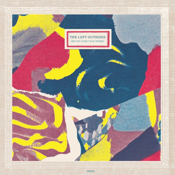 Are You Sure I Was There? |