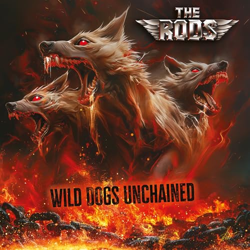 The Rods - Wild Dogs Unchained |