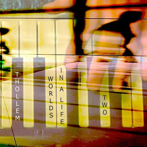 Worlds in a Life, Two |