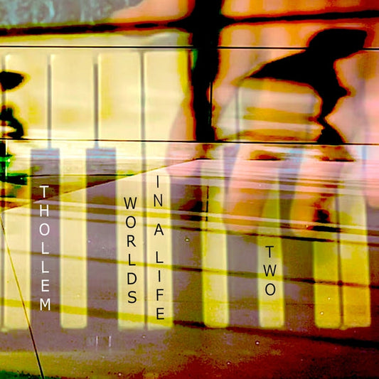 Worlds in a Life, Two |