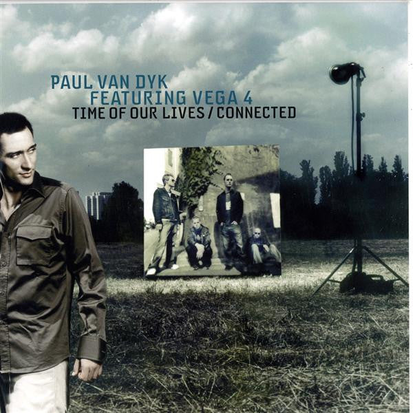 Paul van Dyk - Time Of Our Lives / Connected (12" VINYL) | Very Good Plus (VG+) Excellent+ (EX+)