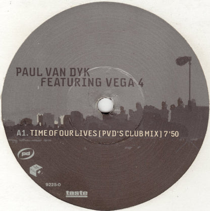 Paul van Dyk - Time Of Our Lives / Connected (12" VINYL) | Very Good Plus (VG+) Excellent+ (EX+)