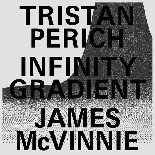 Tristan & James Mcvinnie Perich - Infinity Gradient (Translucent Vinyl) |