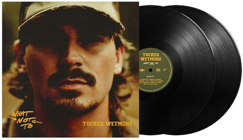 Tucker Wetmore - What Not To (2x VINYL) | Mint (M) Mint (M)