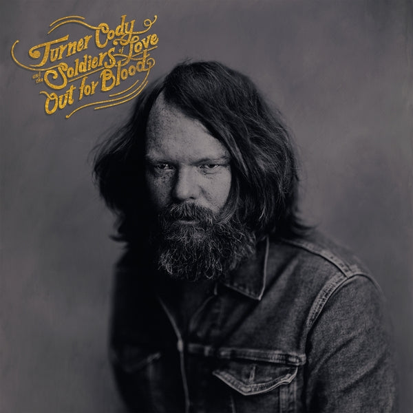 Turner Cody & The Soldiers Of Love - Out For Blood [LP] |