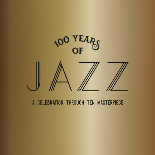 100 Years Of Jazz: A Celebration Through Ten Masterpieces |