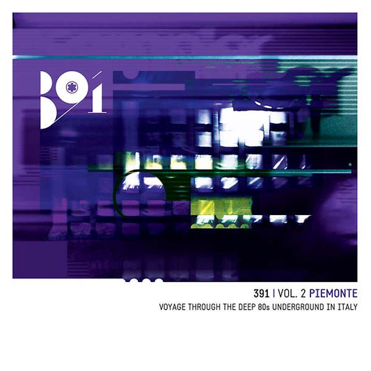 391 Vol. 2: Piemonte - Voyage Through the Deep 80s Underground in Italy |
