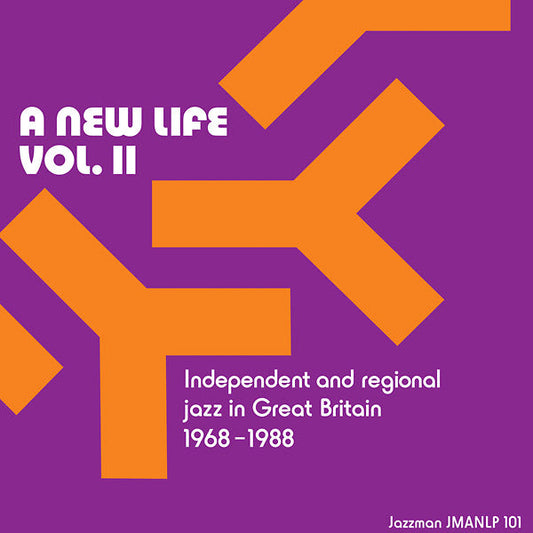 A New Life, Vol. II: Independent and Regional Jazz in Great Britain 1968-1988 |