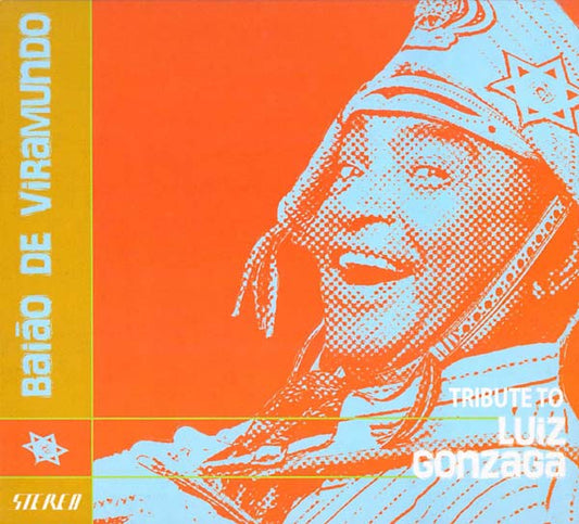 Baião de Viramundo: Tribute to Luiz Gonzaga |
