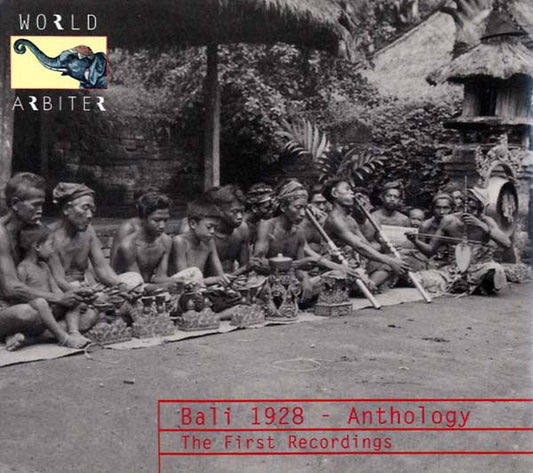 Bali 1928 - Anthology: The First Recordings |