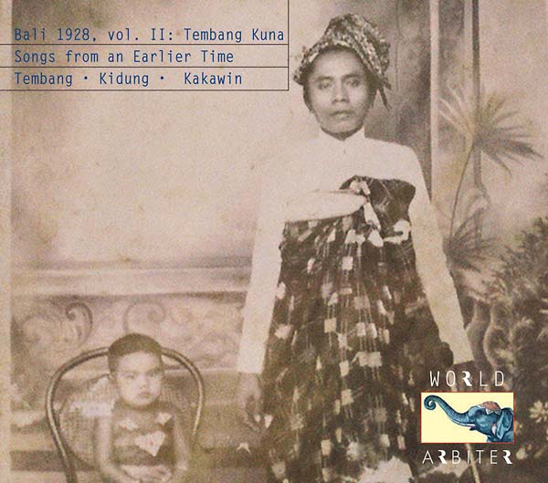 Bali 1928, Vol. II Tembang Kuna: Songs from an Earlier Time |