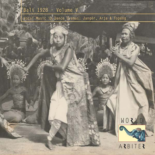 Bali 1928, Vol. V: Vocal Music in Dance Dramas |