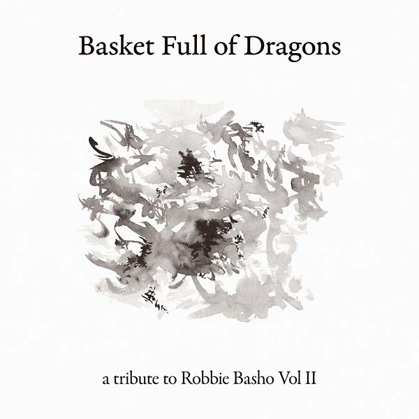 Basket Full of Dragons: A Tribute to Robbie Basho Vol II (CD) | Mint (M) Mint (M)