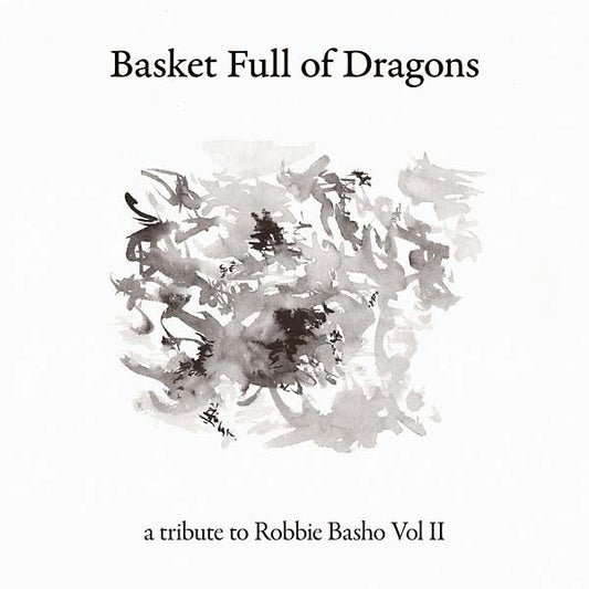 Basket Full of Dragons: A Tribute to Robbie Basho Vol II (CD) | Mint (M) Mint (M)