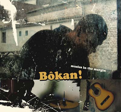 Bôkan! Musics in the Margin |