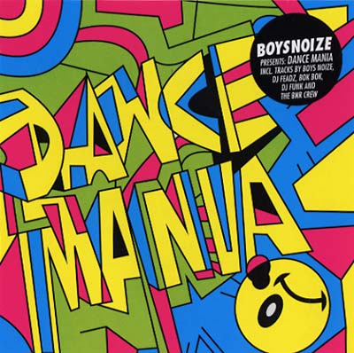 Boysnoize Presents: A Tribute to Dance Mania |