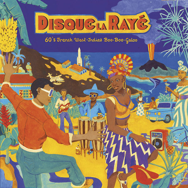 Disque La Raye: 60's French West-Indies Boo-Boo-Galoo |