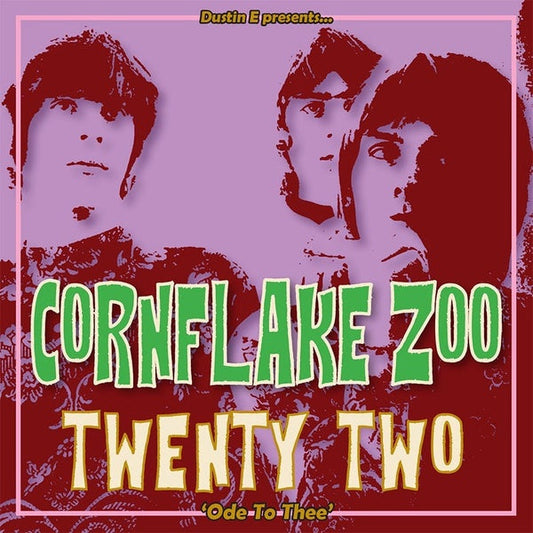 Dustin E Presents... Cornflake Zoo Episode 22 |