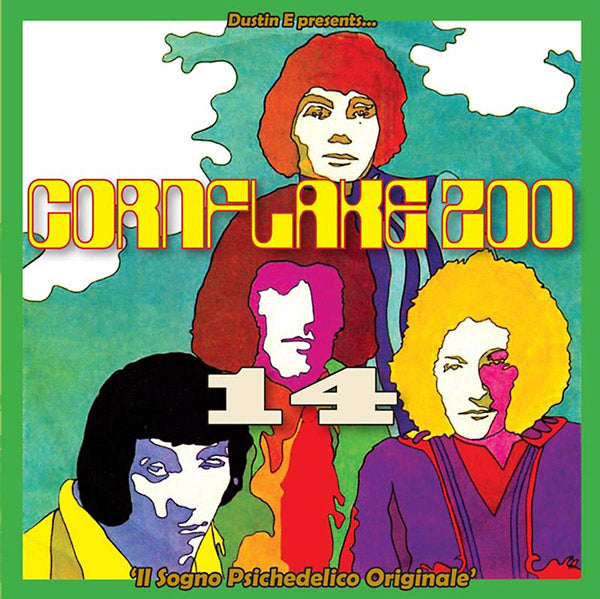 Dustin E Presents... Cornflake Zoo: Episode Fourteen "Il Sogno Psichedelico Originale" |