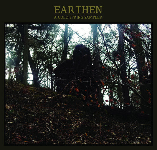 Earthen - A Cold Spring Sampler |
