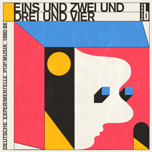 Eins und Zwei und Drei und Vier: Deutsche Experimentelle Pop-Musik 1980-86 |